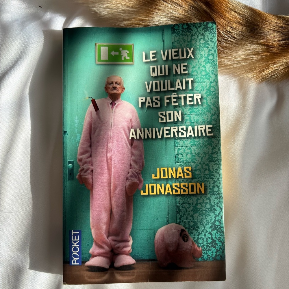 Le Vieux Qui Ne Voulait Pas Fêter Son Anniversaire - Jonas Jonasson vintage book